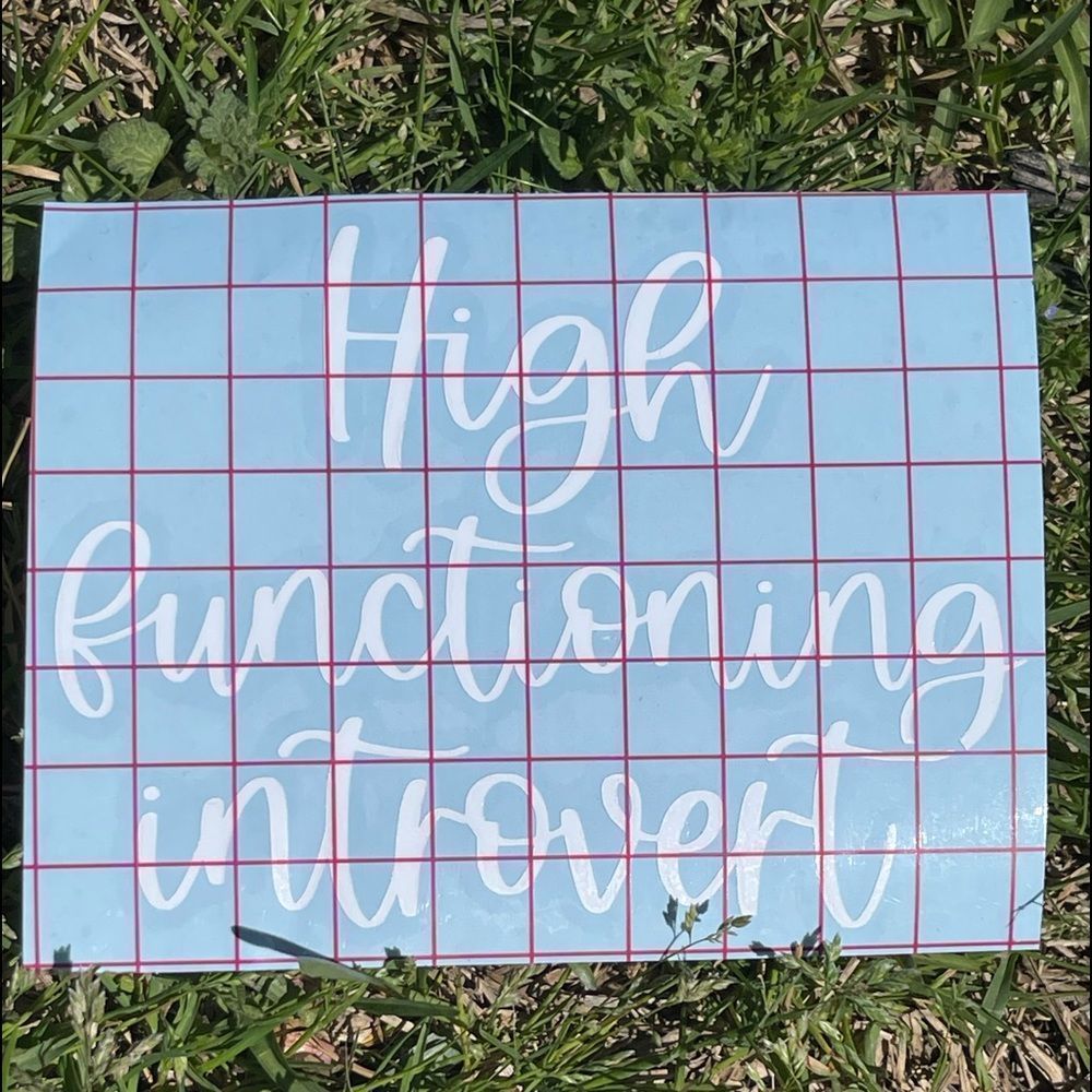 High Functioning Introvert Car Decal